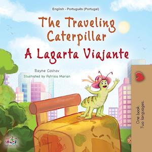 The Traveling Caterpillar (English Portuguese Bilingual Book for Kids - Portugal)