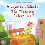 The Traveling Caterpillar (Portuguese English Bilingual Book for Kids - Portugal)