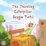 The Traveling Caterpillar (English Turkish Bilingual Book for Kids)
