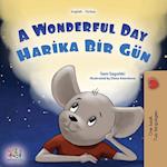 A Wonderful Day (English Turkish Bilingual Children's Book)