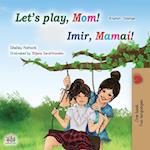 Let's play, Mom! (English Irish Bilingual Children's Book)