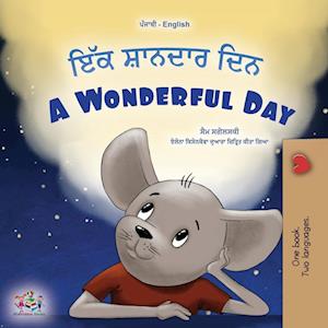 A Wonderful Day (Punjabi Gurmukhi English Bilingual Book for Kids)