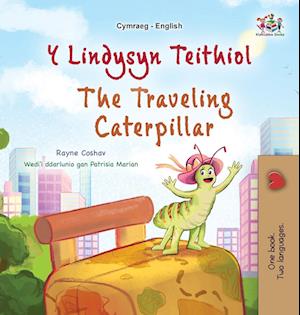 The Traveling Caterpillar (Welsh English Bilingual Book for Kids)