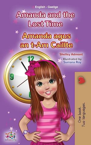 Amanda and the Lost Time (English Irish Bilingual Book for Children)