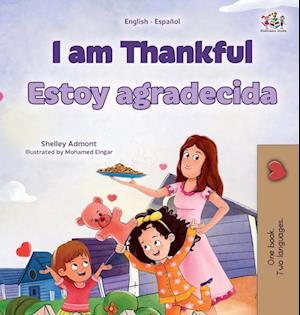 I am Thankful (English Spanish Bilingual Children's Book)