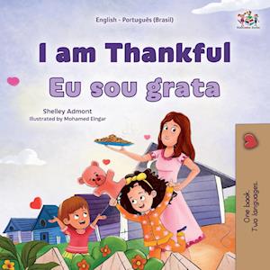 I am Thankful (English  Portuguese Brazilian Bilingual Children's Book)