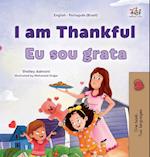 I am Thankful (English  Portuguese Brazilian Bilingual Children's Book)