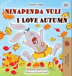 I Love Autumn (Swahili English Bilingual Children's Book)
