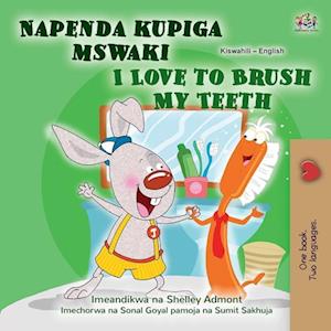 I Love to Brush My Teeth (Swahili English Bilingual Book for Kids)