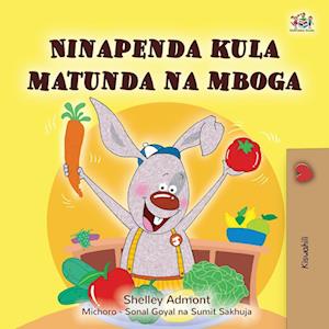 I Love to Eat Fruits and Vegetables (Swahili Book for Kids)