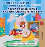 I Love to Keep My Room Clean (English Swahili Bilingual Book for Kids)