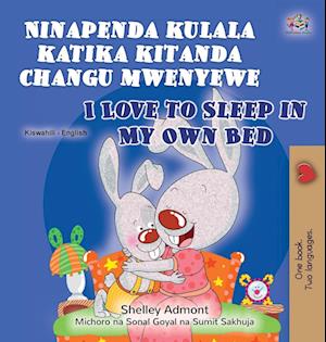 I Love to Sleep in My Own Bed (Swahili English Bilingual Book for Kids)