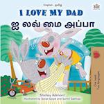 I Love My Dad (English Tamil Bilingual Children's Book)