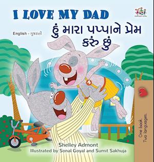 I Love My Dad (English Gujarati Bilingual Children's Book)