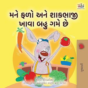 I Love to Eat Fruits and Vegetables (Gujarati Book for Kids)