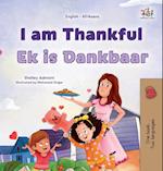 I am Thankful (English Afrikaans Bilingual Children's Book)