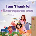 I am Thankful (English Macedonian Bilingual Children's Book)