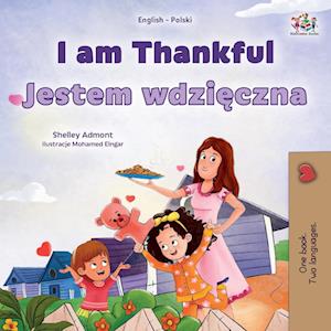 I am Thankful (English Polish Bilingual Children's Book)