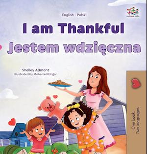 I am Thankful (English Polish Bilingual Children's Book)