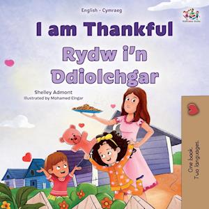 I am Thankful (English Welsh Bilingual Children's Book)