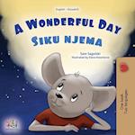 A Wonderful Day (English Swahili Bilingual Children's Book)