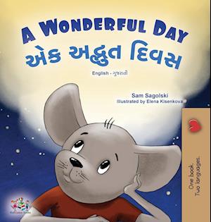 A Wonderful Day (English Gujarati Bilingual Children's Book)