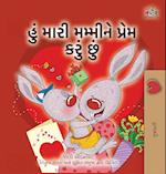 I Love My Mom (Gujarati Children's Book)