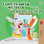 I Love to Brush My Teeth (English Gujarati Bilingual Book for Kids)