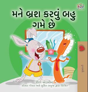 I Love to Brush My Teeth (Gujarati Children's Book)