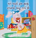 I Love to Keep My Room Clean (Gujarati Children's Book)