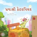 The Traveling Caterpillar (Gujarati Children's Book)