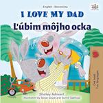 I Love My Dad (English Slovak Bilingual Children's Book)