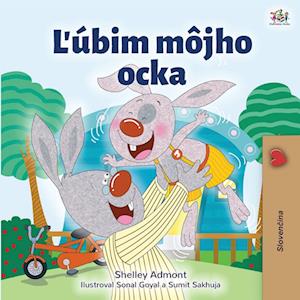 I Love My Dad (Slovak Book for Kids)