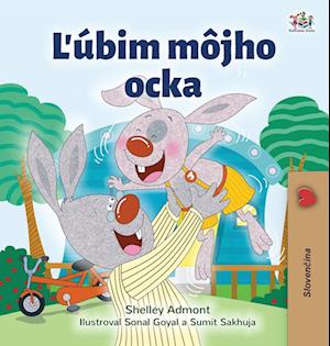 I Love My Dad (Slovak Book for Kids)