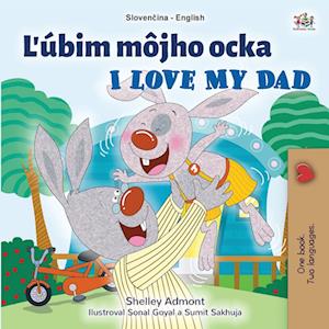 I Love My Dad (Slovak English Bilingual Children's Book)