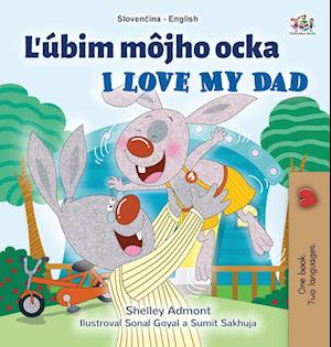 I Love My Dad (Slovak English Bilingual Children's Book)