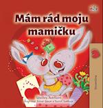 I Love My Mom (Slovak Children's Book)