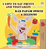 I Love to Eat Fruits and Vegetables (English Slovak Bilingual Children's Book)