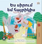 I Love My Dad (Armenian Children's Book)