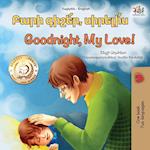 Goodnight, My Love! (Armenian English Bilingual Children's Book)