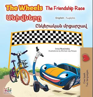 The Wheels- The Friendship Race (English Armenian Bilingual Children's Book)