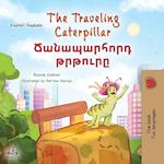 The Traveling Caterpillar (English Armenian Bilingual Book for Kids)