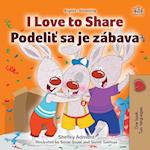 I Love to Share (English Slovak Bilingual Book for Kids)