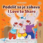 I Love to Share (Slovak English Bilingual Book for Kids)