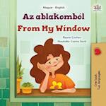 From My Window (Hungarian English Bilingual Kids Book)