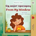 From My Window (Macedonian English Bilingual Kids Book)