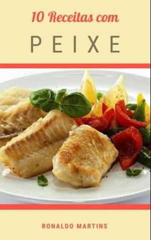 10 Receitas com peixe