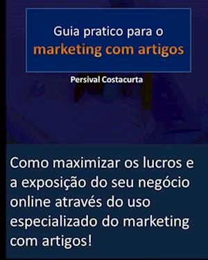 Guia pratico para o marketing com artigos