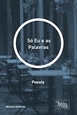 Só Eu e as Palavras