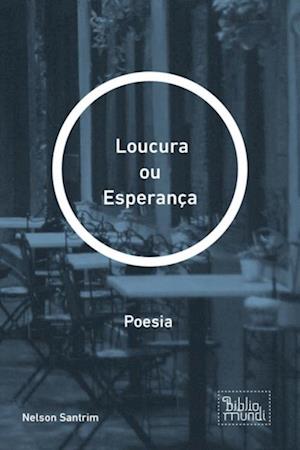 Loucura ou Esperança